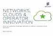 Networks, cloud & operator innovation- Mats Alendal
