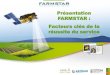 Atelier 2 - Les technologies au service de la nutrition des plantes : Présentation de Farmstar : Facteurs clés de la réussite du service