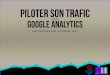 Introduction   Google Analytics - Piloter son trafic avec Google analytics
