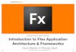 Chicago Flex User Group Presentation - Adobe Flex Frameworks
