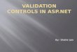 Validation controls in asp