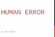 CS5032 Lecture 5: Human Error 1