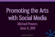 Promoting the Arts with Social Media