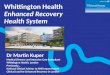 Whittington Health Enhanced Recovery Health System