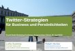 Twitterstrategien - Referat an der Social Media Marketing Konferenz Kongresshaus Zürich