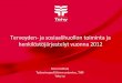 Terveyden- ja sosiaalihuollon toiminta ja henkilöstöjärjestelyt vuonna 2012