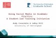 Using Social Media in Academic Practice: A Student-led Training Initiative