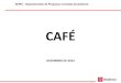 Estudo do  DEPEC - Departamento de Pesquisas e Estudos Econômicos sobre Cafe dezembro de 2012