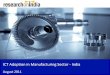 Market Research Report : ICT Adoption in Manufacturing Sector India 2011
