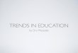 The Top Trends in Education
