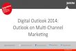 eConsultancy Digital Outlook 2014 Singapore - Jericho's Outlook for Multi-Channel & Digital Marketing