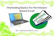 Marketing basics for permission based email