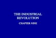 Ch. Nine Industrial Revolution
