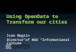 Using Open Data to Transform Our Cities