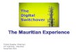 The Digital Switchover - The Mauritian Experience