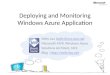 MS Cloud Day - Deploying and monitoring windows azure applications