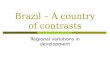 Brazil – A Country Of Contrasts