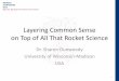 Layering Common Sense on Top of all that Rocket Science by Prof. Sharon Dunwoody