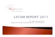 Latam report 2011