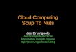 Cloud Computing Soup To Nuts