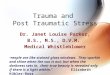 Trauma And  Post  Traumatic  Stress For 2009  National  Conference