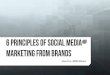 6 Basic Social Media Marketing Principles from Brands