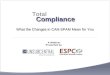 Total Compliance: What the Changes in CAN-SPAM Mean for You