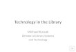 Tech in the library narrated by Bill