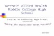 Detroit Allied Health Middle College High School