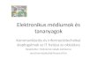 Elektronikus médiumok és tananyagok (2)
