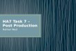 Ha7 task 7 – post production