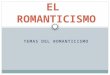 Temas del Romanticismo