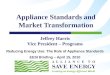 Appliance Standards and Market Transformation