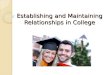 Unit 14 - Establishing and Maintaining Relastionships in college