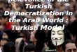Relevance of the Turkish Democratization