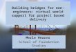 ascilite 2013 - Building bridges for non-engineers: virtual world support for project based delivery