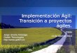 Implementación agil transicion a proyectos agiles