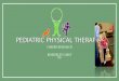 Pediatric Physical Therapy - Career Research