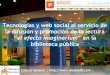 Fomento lector y Web Social: el caso de las Bibliotecas Municipales de A Coruña