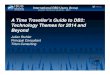 A Time Traveller’s Guide to DB2: Technology Themes for 2014 and Beyond