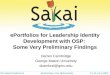 ePortfolios for Leadership Identity Development with OSP: Some Very Preliminary Findings