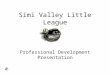Little league: Professional Development Presentation
