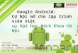 Slide hội thảo Google Android BKHN 26-10