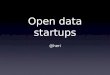 Open Data Startups. Heri Rakotomalala, @heri