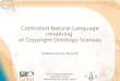 Controlled Natural Language rendering of Copyright Ontology licenses