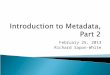 Introduction to metadata, part 2