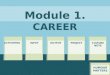 Module 1. Career