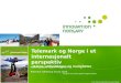 Status, utfordringer og muligheter for reiselivet i Norge og Telemark