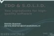 TDD and S.O.L.I.D.; Two Ingredients For High Quality Software