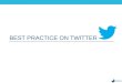 Best Practice on Twitter